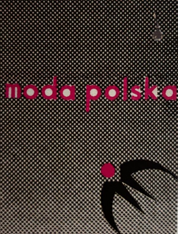 moda polska -fenomen swoich czasów